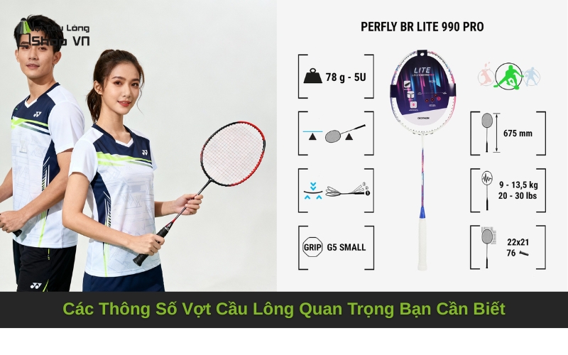 Các Thông Số Vợt Cầu Lông Quan Trọng Bạn Cần Biết