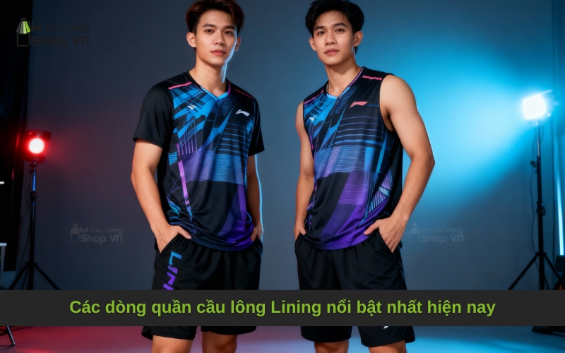 Các dòng quần cầu lông Lining nổi bật nhất hiện nay