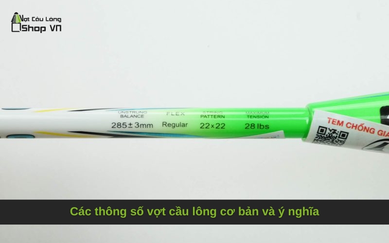 Các thông số vợt cầu lông cơ bản và ý nghĩa