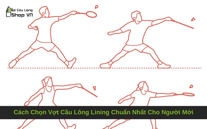 Cách Chọn Vợt Cầu Lông Lining Chuẩn Nhất Cho Người Mới