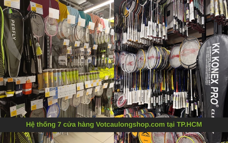 Hệ thống 7 cửa hàng Votcaulongshop.com tại TP.HCM