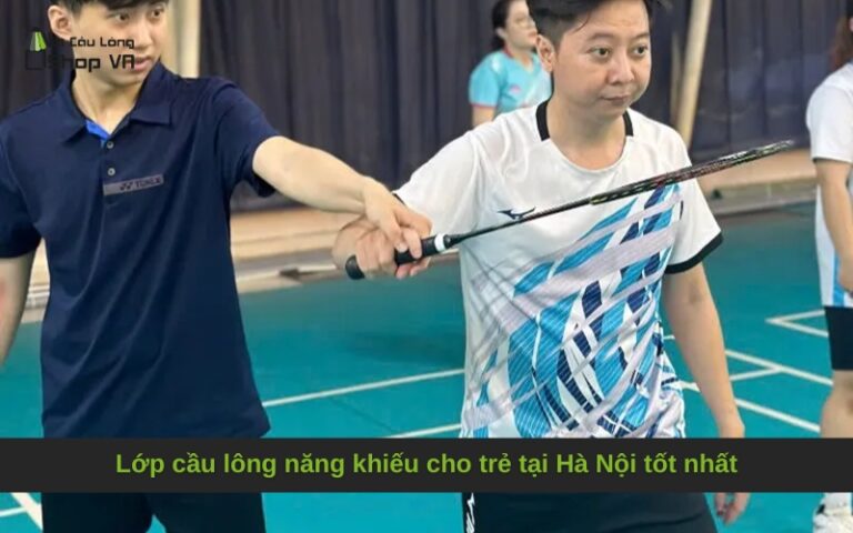 Lớp cầu lông năng khiếu cho trẻ tại Hà Nội tốt nhất