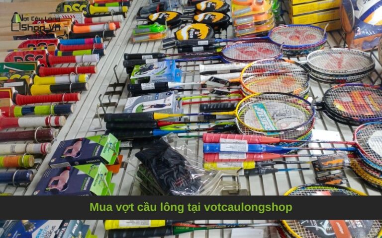 Mua vợt cầu lông tại votcaulongshop