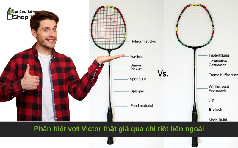 Phân biệt vợt Victor thật giả qua chi tiết bên ngoài