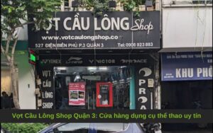 Vợt Cầu Lông Shop Quận 3