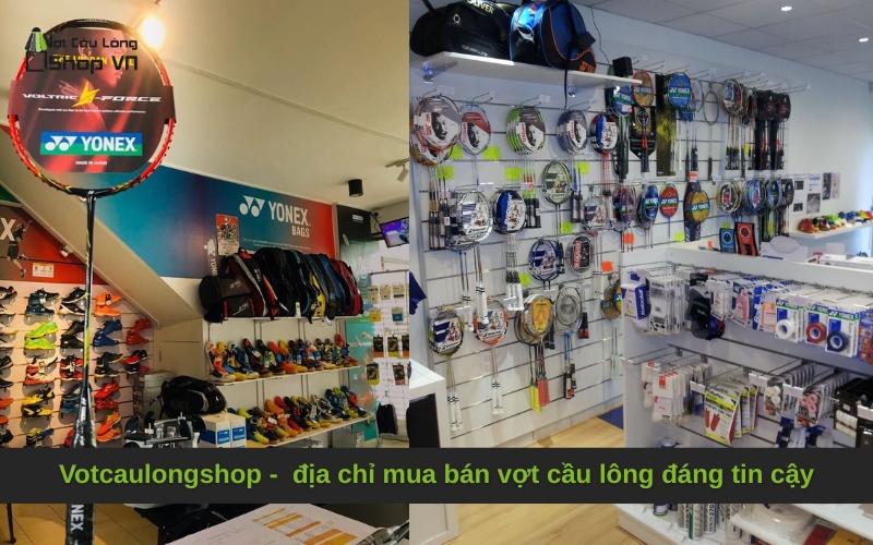 Votcaulongshop -  địa chỉ mua bán vợt cầu lông đáng tin cậy