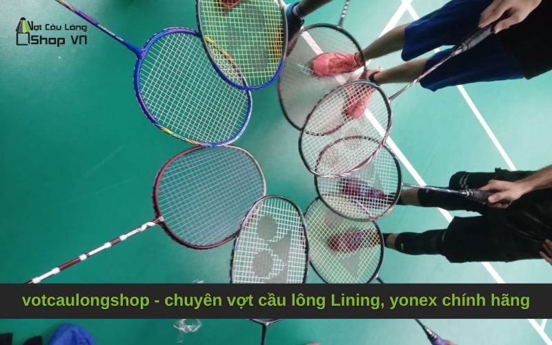votcaulongshop - chuyên vợt cầu lông Lining, yonex chính hãng
