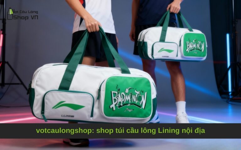 votcaulongshop: shop túi cầu lông Lining nội địa