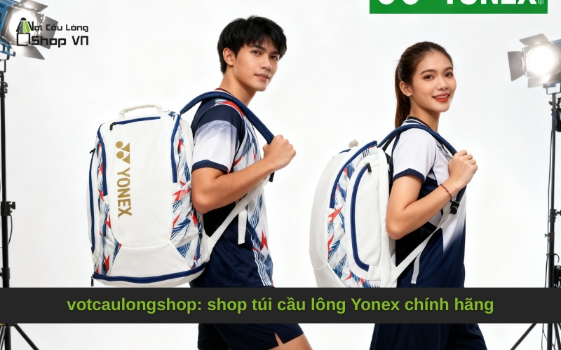 votcaulongshop: shop túi cầu lông Yonex chính hãng