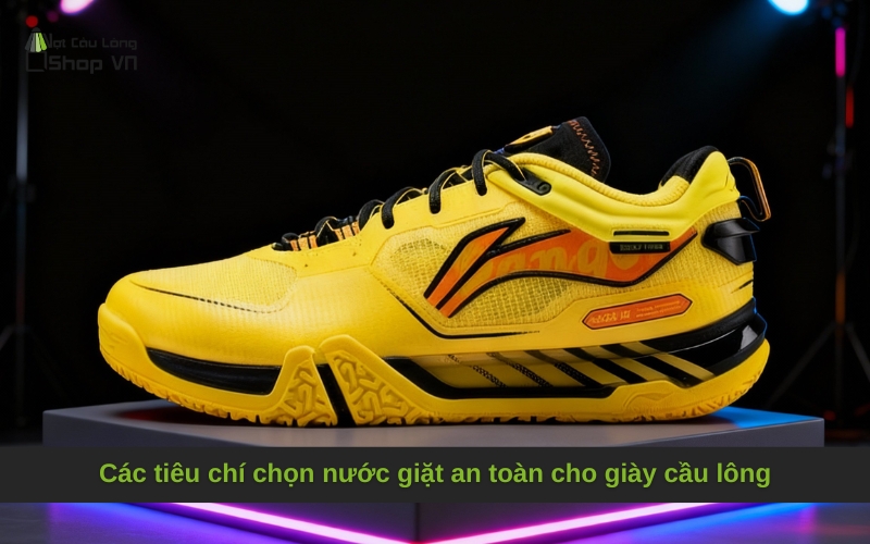 Các tiêu chí chọn nước giặt an toàn cho giày cầu lông