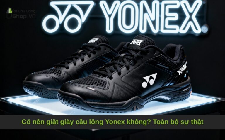 Có nên giặt giày cầu lông Yonex không? Toàn bộ sự thật