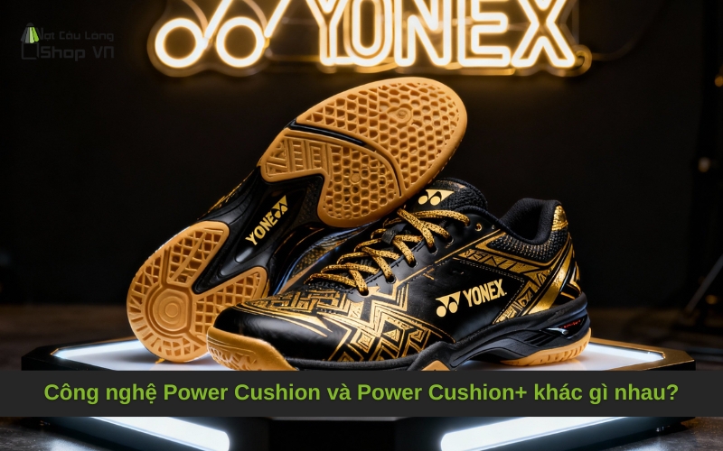 Công nghệ Power Cushion và Power Cushion+ khác gì nhau