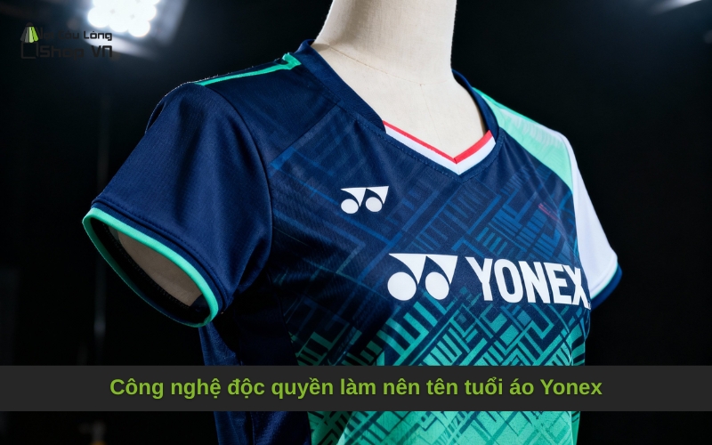 Công nghệ độc quyền làm nên tên tuổi áo Yonex