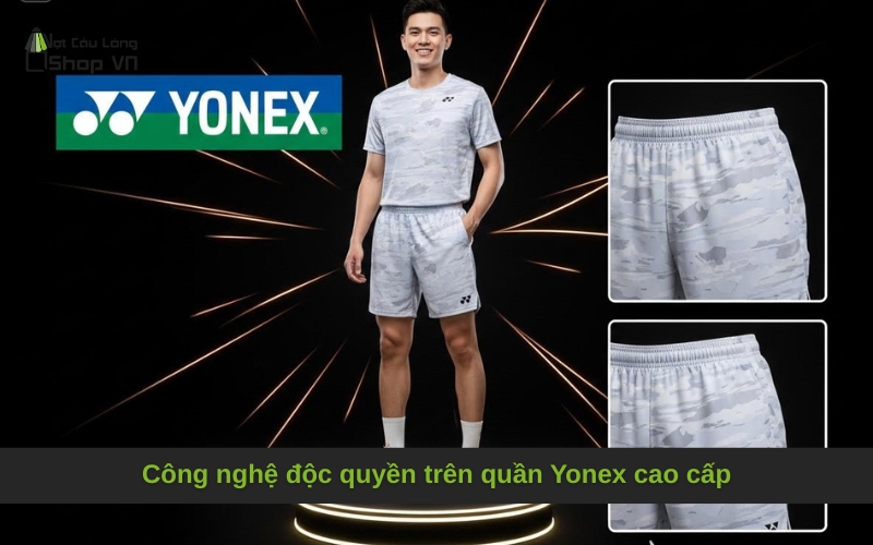 Công nghệ độc quyền trên quần Yonex cao cấp