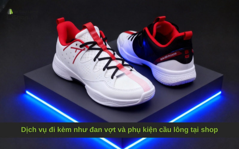 Dịch vụ đi kèm như đan vợt và phụ kiện cầu lông tại shop