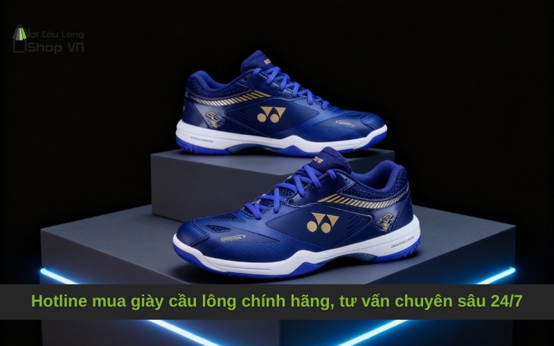 Hotline mua giày cầu lông chính hãng, tư vấn chuyên sâu 24/7