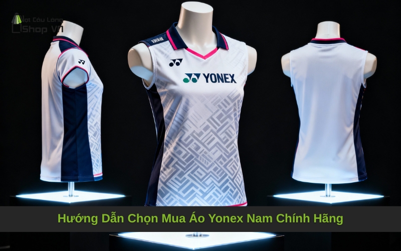 Hướng Dẫn Chọn Mua Áo Yonex Nam Chính Hãng