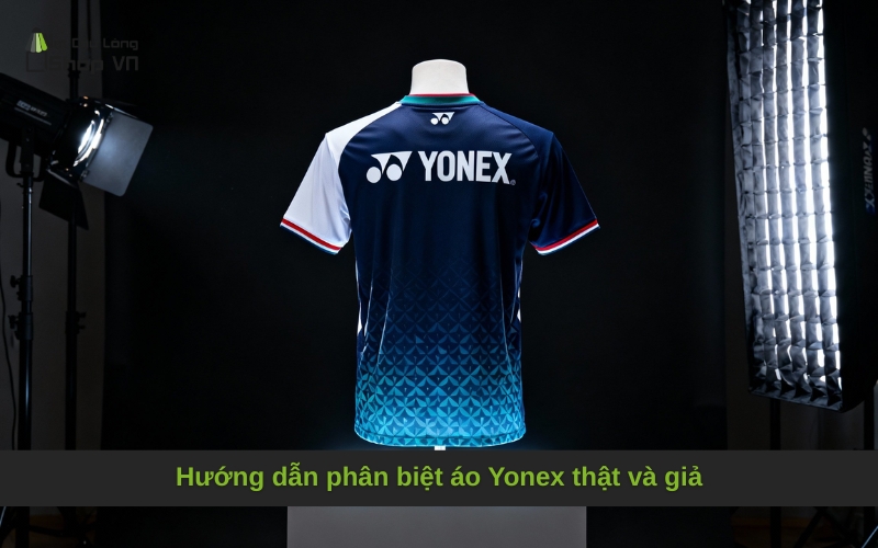 Hướng dẫn phân biệt áo Yonex thật và giả
