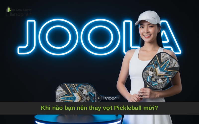 Khi nào bạn nên thay vợt Pickleball mới?