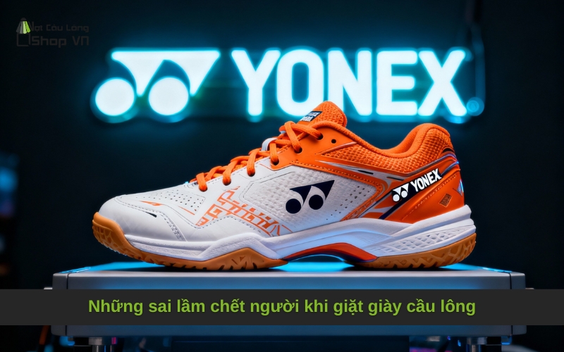 Những sai lầm chết người khi giặt giày cầu lông