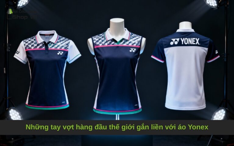 Những tay vợt hàng đầu thế giới gắn liền với áo Yonex
