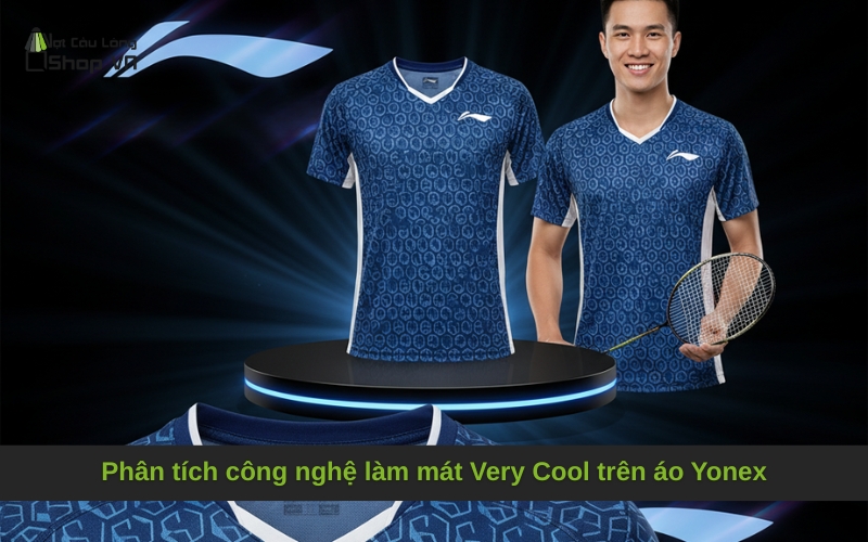 Phân tích công nghệ làm mát Very Cool trên áo Yonex