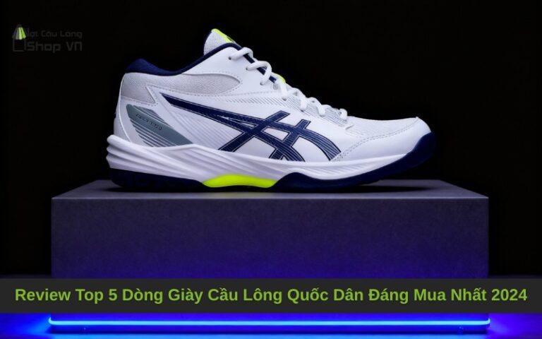 Review Top 5 Dòng Giày Cầu Lông Quốc Dân Đáng Mua Nhất 2024