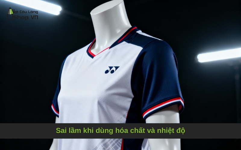 Sai lầm khi dùng hóa chất và nhiệt độ