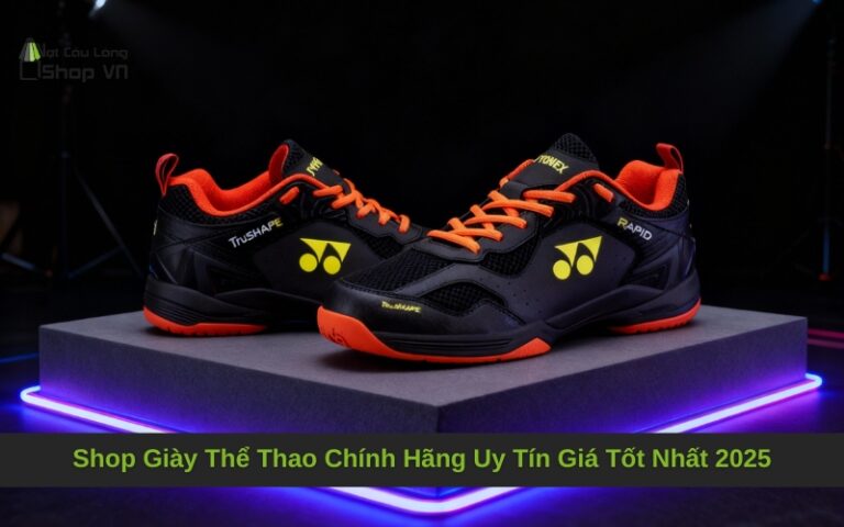 Shop giày thể thao chính hãng uy tín giá tốt nhất 2025