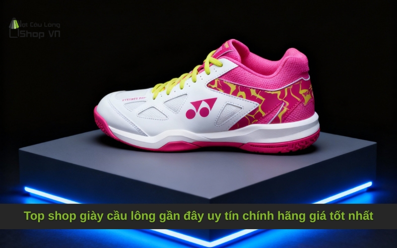 Top shop giày cầu lông gần đây uy tín chính hãng giá tốt nhất
