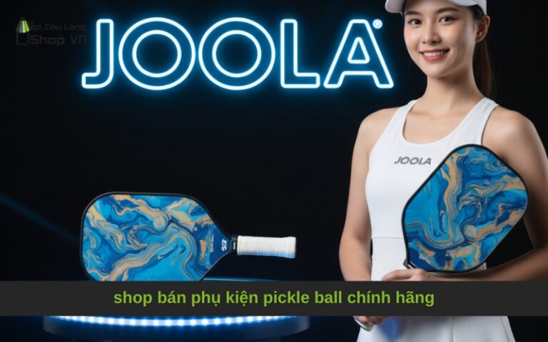 shop bán phụ kiện pickle ball chính hãng